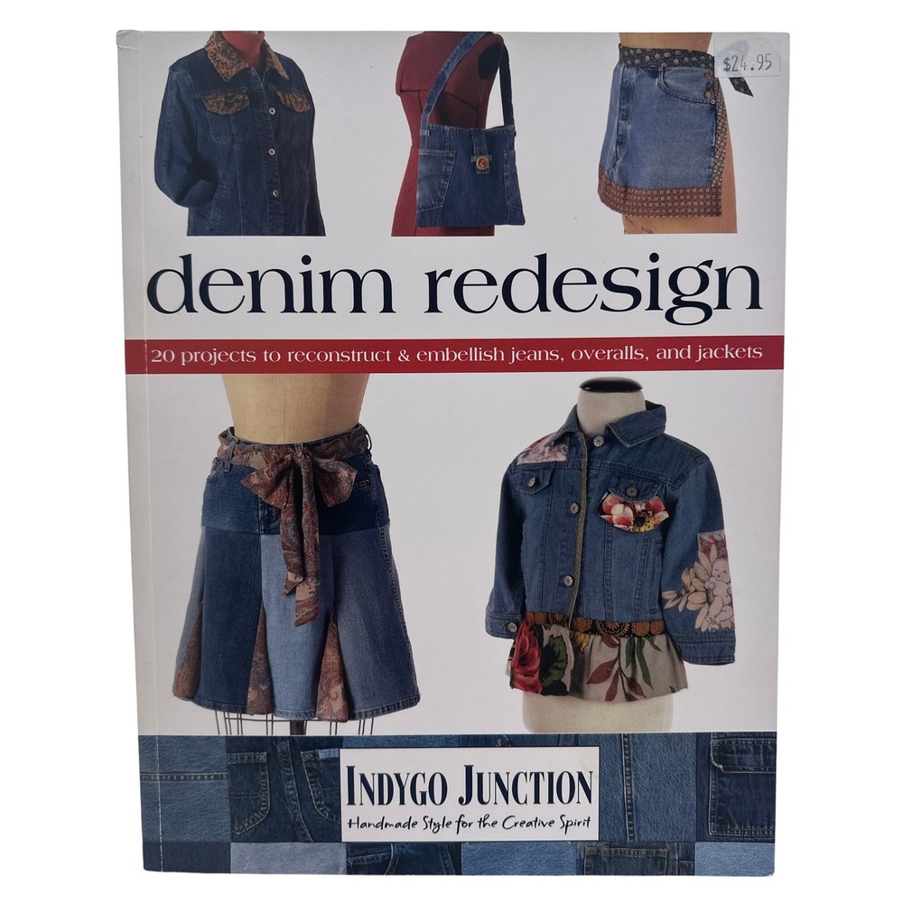 Denim Redesign Amy Barickman Indygo Junction 20 Upcycling Sewing Projects Book